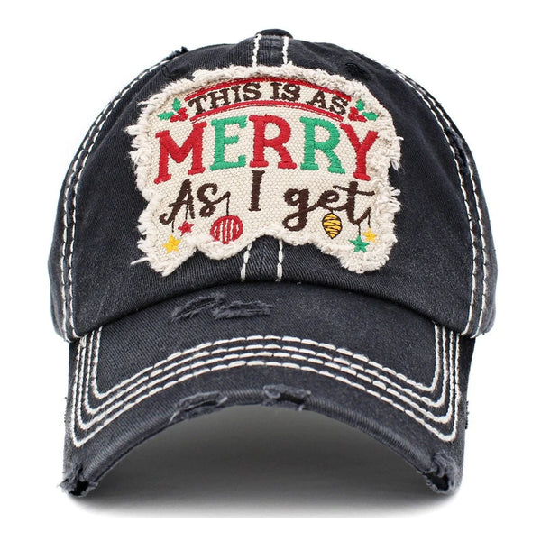 This is as Merry as I get Christmas Ladies Cap