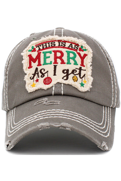 This is as Merry as I get Christmas Ladies Cap