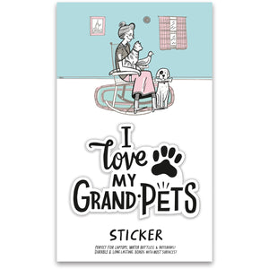 Love My Grand Pets Vinyl Sticker