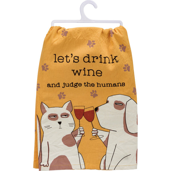 Drink Wine and Judge Humans Kitchen Towel